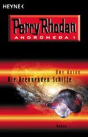 Perry Rhodan - Die brennenden Schiffe Andromeda 1 Roman Sci Fi Rheinland-Pfalz - Rieschweiler-Mühlbach Vorschau