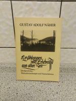 Erzählungen und Erlebnisse aus alter Zeit. Saarländer Buch Saarland - St. Ingbert Vorschau