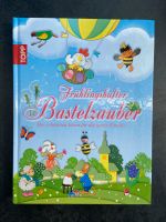 Bastelbuch „Frühlingshafter Bastelzauber“ Sachsen - Taucha Vorschau