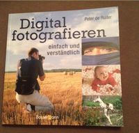 Digital fotografieren einfach und verständlich Peter de Ruiter Hamburg-Nord - Hamburg Barmbek Vorschau