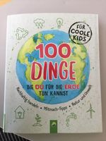 Buch 100 Dinge, die Du für die Erde tun kannst“ Umwelt Kinder neu Nordrhein-Westfalen - Westerkappeln Vorschau
