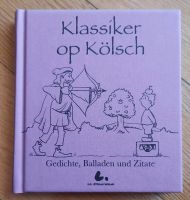 Buch Klassiker op Kölsch - Gedichte, Balladen und Zitate Stuttgart - Stuttgart-Ost Vorschau