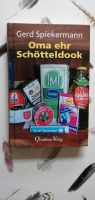 Gerd Spiekermann Oma ehr Schötteldog, Quickborn 2018 Niedersachsen - Cadenberge Vorschau