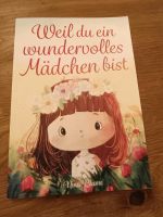 Mutmachbuch - Weil du ein wunderbares Mädchen bist Baden-Württemberg - Reutlingen Vorschau
