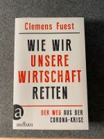 Wie wir unsere Wirtschaft retten - Clemens Fuest Sachsen-Anhalt - Haldensleben Vorschau
