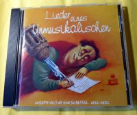 Lieder eines Unmusikalischen - Joseph Victor v. Scheffel Baden-Württemberg - Karlsruhe Vorschau