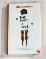 Angie Thomas: The hate u give (geb.) Wandsbek - Hamburg Rahlstedt Vorschau