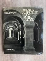 Buch Weser Baukunst im Mittelalter Baukunst im Weserraum Bremen Niedersachsen - Ganderkesee Vorschau