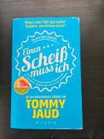 Buch Einen Scheiß muss ich- Tommy Jaud Hessen - Lampertheim Vorschau