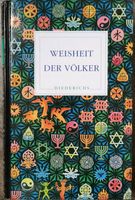 Weisheit der Völker - Lesebuch aus 3 Jahrtausenden (China,...) Düsseldorf - Pempelfort Vorschau