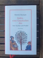 Duncan: Index, eine Geschichte des - Vom Suchen und Finden München - Milbertshofen - Am Hart Vorschau