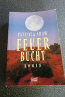 Patricia Shaw "Feuer Bucht" Taschenbuch Nordrhein-Westfalen - Emmerich am Rhein Vorschau