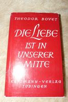 Bovet Die Liebe ist in unserer Mitte 14 € Baden-Württemberg - Waldenbuch Vorschau