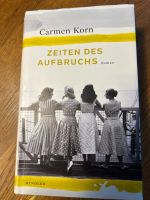 Buch: Zeiten des Aufbruchs von  Carmen Korn Feldmoching-Hasenbergl - Feldmoching Vorschau