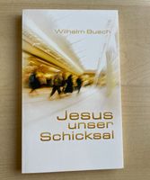 Jesus unser Schicksal, Wilhelm Busch, Buch Nordrhein-Westfalen - Herford Vorschau