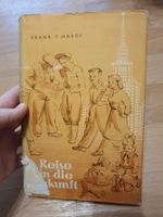 Buch Frank J. Hardy Reise in die Zukunft 1953 Sachsen-Anhalt - Halle Vorschau