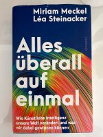 Alles überall auf einmal Léa Steinacker, Miriam Meckel Köln - Ehrenfeld Vorschau