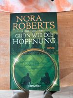 Grün wie die Hoffnung Band 1 / Nora Roberts Baden-Württemberg - Kirchheim unter Teck Vorschau
