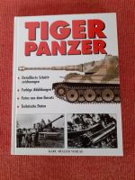 TIGER Panzer (Fotos, technische Daten usw.) Karl Müller Verlag Baden-Württemberg - Winnenden Vorschau
