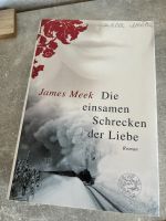 James Meek - Die einsamen Schrecken der Liebe Hessen - Rodgau Vorschau