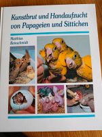 Buch Kunstbrut und handaufzucht von Papageien und  Wellensittiche Baden-Württemberg - Bernstadt Vorschau