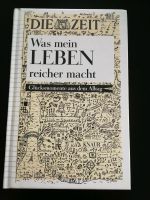 Buch "Die Zeit: was mein Leben reicher macht" Baden-Württemberg - Heiningen Vorschau