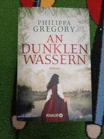 An dunklen Wässern von Phillippa Gregory Nordrhein-Westfalen - Vreden Vorschau