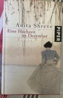 Anita Shreve Eine Hochzeit im Dezember Hardcover wie neu Baden-Württemberg - Heidelberg Vorschau