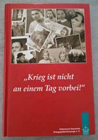 Krieg ist nicht an einem Tag vorbei - Buch Hessen - Maintal Vorschau