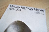 Deutsche Geschichte 500-1789 Museum für dt. Geschichte Berlin Sachsen-Anhalt - Derenburg Vorschau