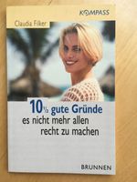 Claudia Filker •10 1/2 gute Gründe es n. m. allen recht zu machen Nordrhein-Westfalen - Kamp-Lintfort Vorschau