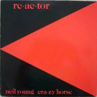 Neil Young & Crazy Horse ‎– Reactor - Vinyl LP - US Pressung Nordrhein-Westfalen - Mülheim (Ruhr) Vorschau