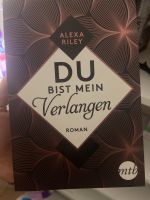 Du bist mein Verlangen - ALEXA RILEY Nordrhein-Westfalen - Leverkusen Vorschau