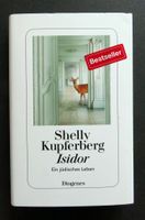 Shelly Kupferberg, „Isidor. Ein jüdisches Leben“. Diogenes 2022 Hessen - Kassel Vorschau