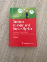 Tutorium Analysis 1 und Lineare Algebra 1 3.Auflage Schleswig-Holstein - Kiel Vorschau