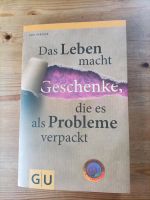 GU Verlag  das Leben macht Geschenke die es als Problem verpackt Nordrhein-Westfalen - Much Vorschau