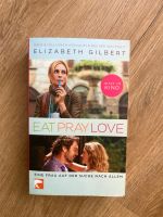 Eat Pray Love - Roman von Elizabeth Gilbert Baden-Württemberg - Konstanz Vorschau