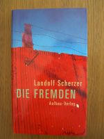 Landolf Scherzer : Die Fremden Düsseldorf - Bilk Vorschau