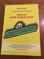 Määnzer-Groß-Schtadt-Ferz ! Buch von Dieter Schmidt Neu Rheinland-Pfalz - Mommenheim Vorschau