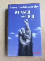 Peter Goldsworthy: Wunsch und ich.- Roman Hessen - Geisenheim Vorschau