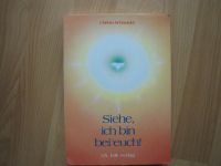 Christa Schneider „Siehe, ich bin bei euch“ **wie NEU**** Rheinland-Pfalz - Kaiserslautern Vorschau