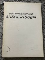 Ausgerissen von Udo Untergrund signiert Auflage nur 1000 Bonn - Bad Godesberg Vorschau