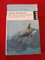 Buch DER TRÄUMENDE DELPHIN Sergio Bambaren Eine magische Reise Bayern - Abensberg Vorschau