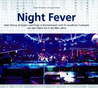 Night Fever – Bremerhaven – Cuxhaven Häfen - Bremerhaven Vorschau