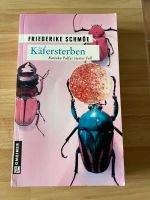 Friederike Schmöe „Käfersterben“ Bayern - Eggolsheim Vorschau