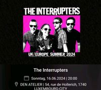 Suche Tickets für das Interrupterskonzert am 16.06. in Luxemburg Saarland - Nonnweiler Vorschau