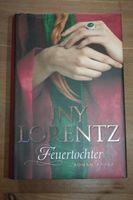 Buch: Iny Lorentz - Feuertochter (Hardcover) Rheinland-Pfalz - Laumersheim Vorschau