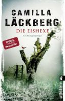 Die Eishexe - Ein Falck-Hedström-Krimi - Camilla Läckberg Kr. München - Großhesselohe Vorschau