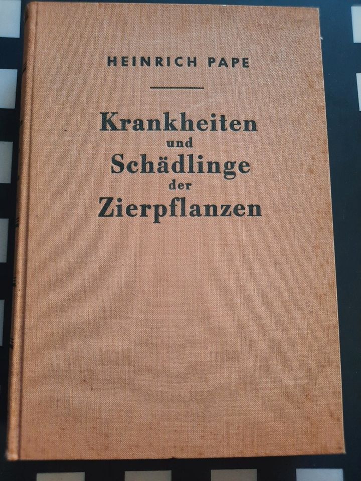 Krankheiten und Schädlinge der Zierpflanzen (Heinr. Pape) (1955) in Hamburg