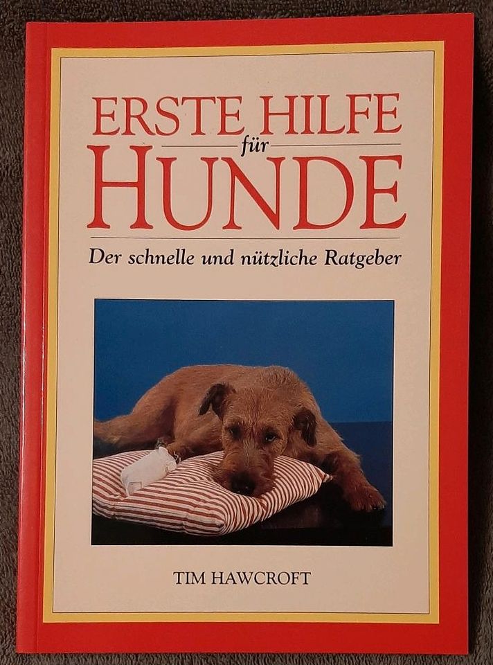 Tim Hawcroft "Erste Hilfe für Hunde" ISBN 3-89508-536-7 in Berlin